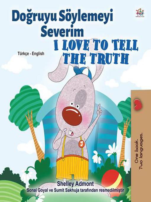 Title details for Doğruyu Söylemeyi Severim I Love to Tell the Truth by Shelley Admont - Available